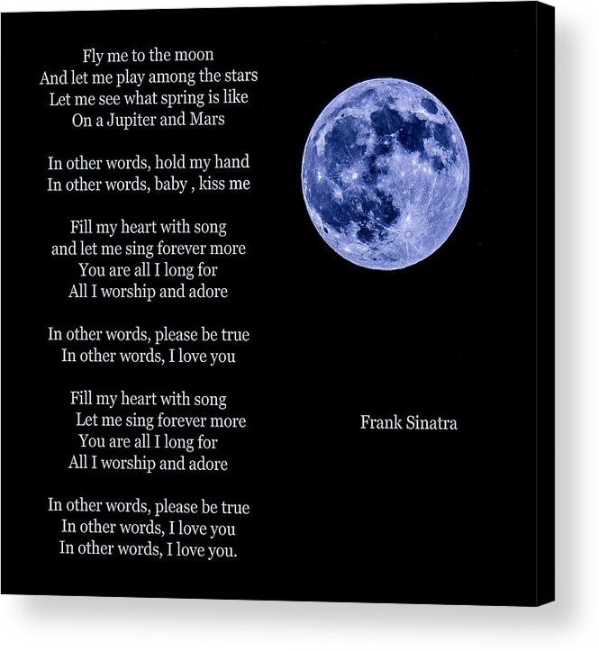 Sinatra Acrylic Print featuring the photograph Fly me to the moon by Alex Hiemstra