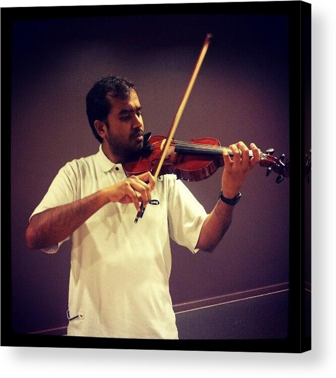 Violinist Acrylic Print featuring the photograph #friend #friends #music #violin by Prashant Agrawal