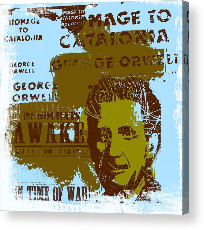 Orwell Acrylic Print featuring the photograph Homage to 'George Orwell' by Jeff Burgess