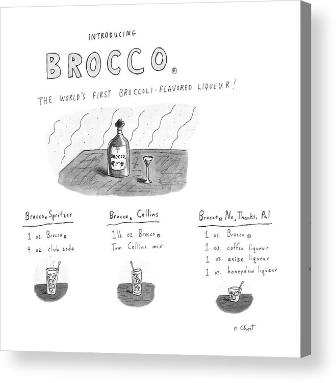 Drinking Acrylic Print featuring the drawing Introducing Brocco.
The World's First by Roz Chast