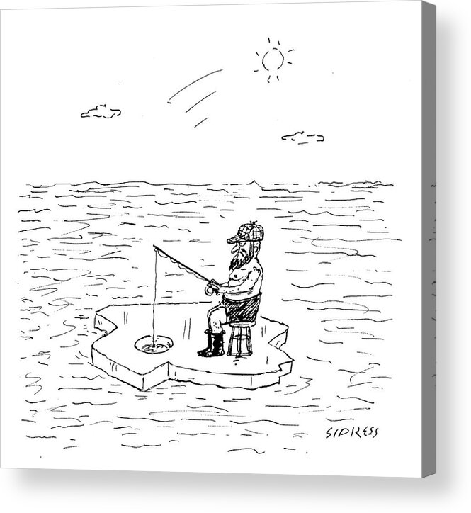 Cartoon Acrylic Print featuring the drawing Shirtless Man Ice Fishing by David Sipress