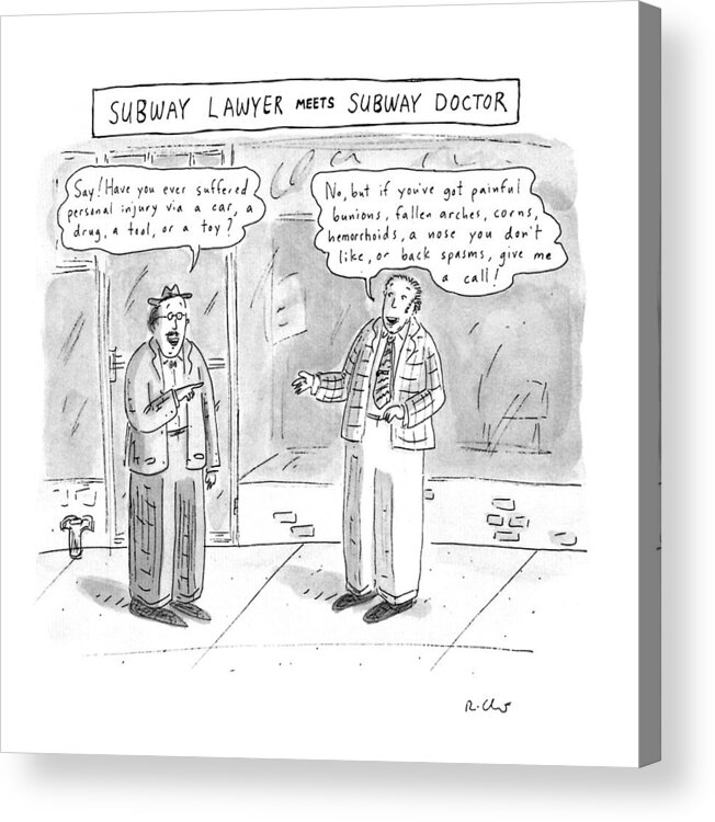 Lawyers Acrylic Print featuring the drawing Subway Lawyer Meets Subway Doctor by Roz Chast