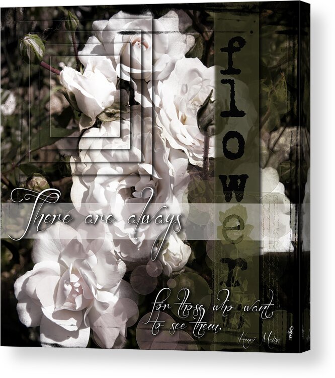 Evie Acrylic Print featuring the photograph There are Always Flowers by Evie Carrier