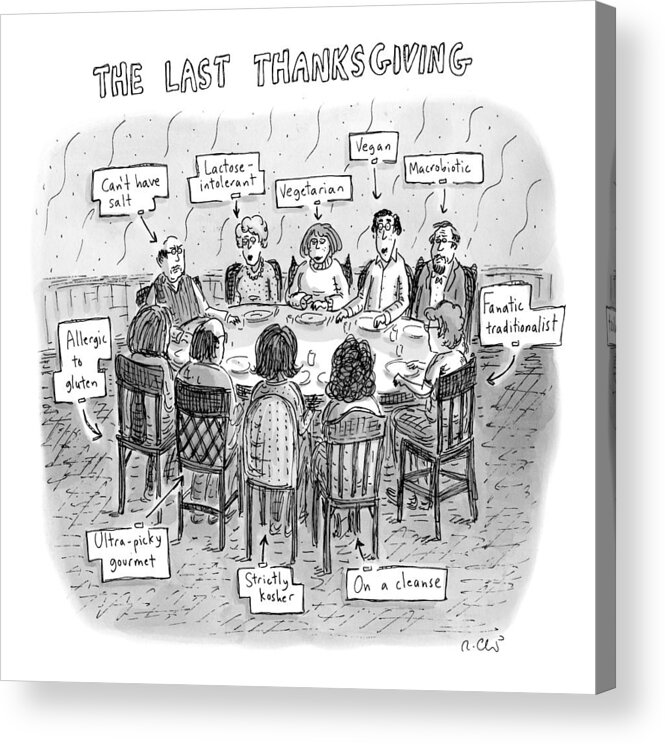 The Last Supper Acrylic Print featuring the drawing The Last Thanksgiving by Roz Chast