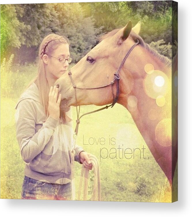 Godisgood Acrylic Print featuring the photograph Love Is Patient. 1 Corinthians 13:4ðŸ’š by Traci Beeson