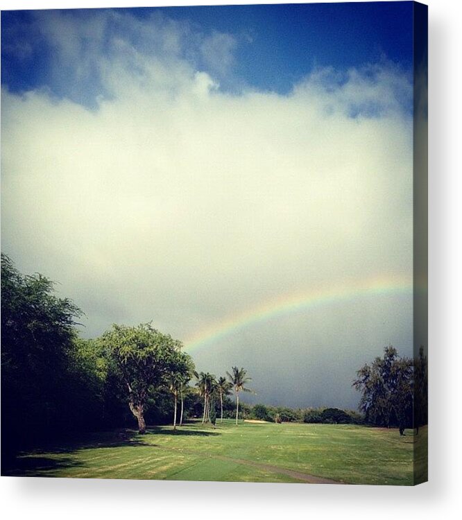 Golf Acrylic Print featuring the photograph #rainbow #rainbows #hawaii #home by E Marrero