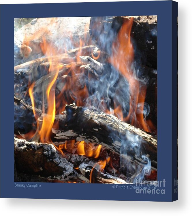 Fire Acrylic Print featuring the photograph Smoky Campfire by Patricia Overmoyer