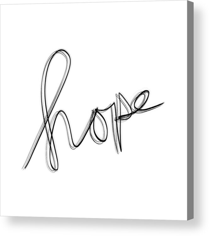 Hand Lettering Acrylic Print featuring the drawing Hope #2 by Bill Owen