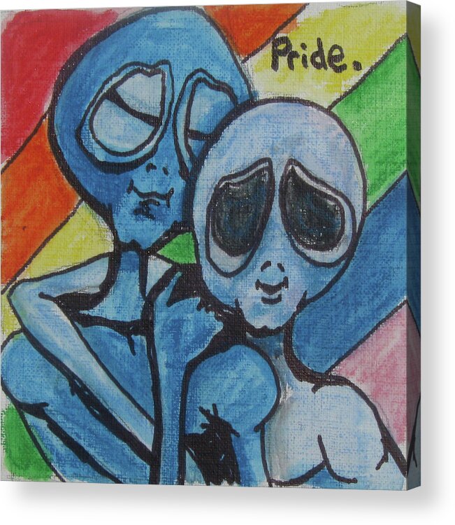 Pride Acrylic Print featuring the painting alien Pride by Similar Alien
