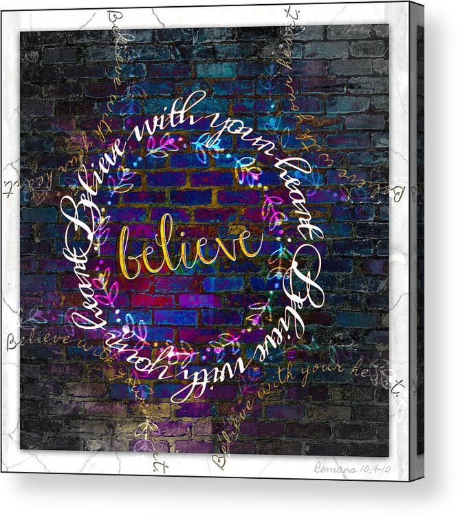 Believe With Your Heart Acrylic Print featuring the digital art Believe With Your Heart by Christine Nichols