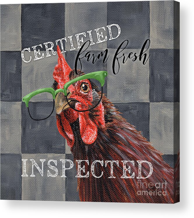 Rooster Acrylic Print featuring the painting Certified Farm Fresh by Annie Troe
