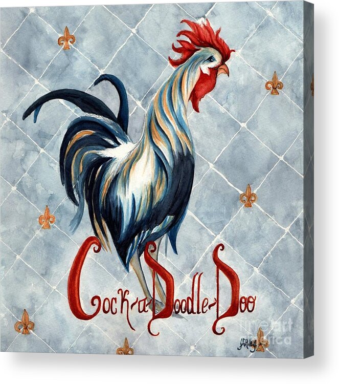 Rooster Acrylic Print featuring the painting Cock a Doodle Doo - Fancy Rooster by Janine Riley