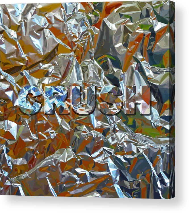 Clingfoil Acrylic Print featuring the digital art Crush by Alfred Degens
