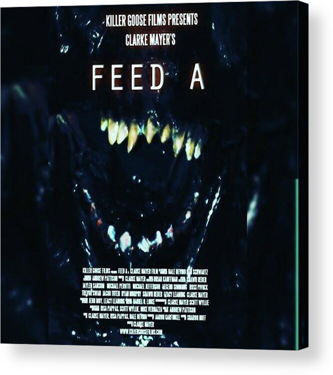 Movieshort Acrylic Print featuring the photograph feed A Is A Cool 11 Minute Short by XPUNKWOLFMANX Jeff Padget