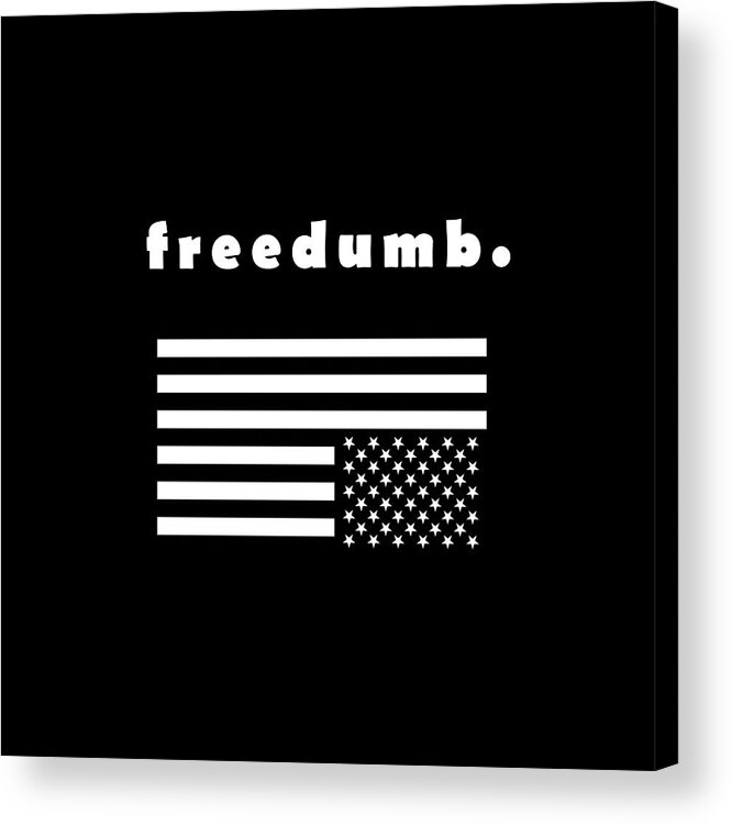 Black Acrylic Print featuring the painting Freedumb by Chief Hachibi