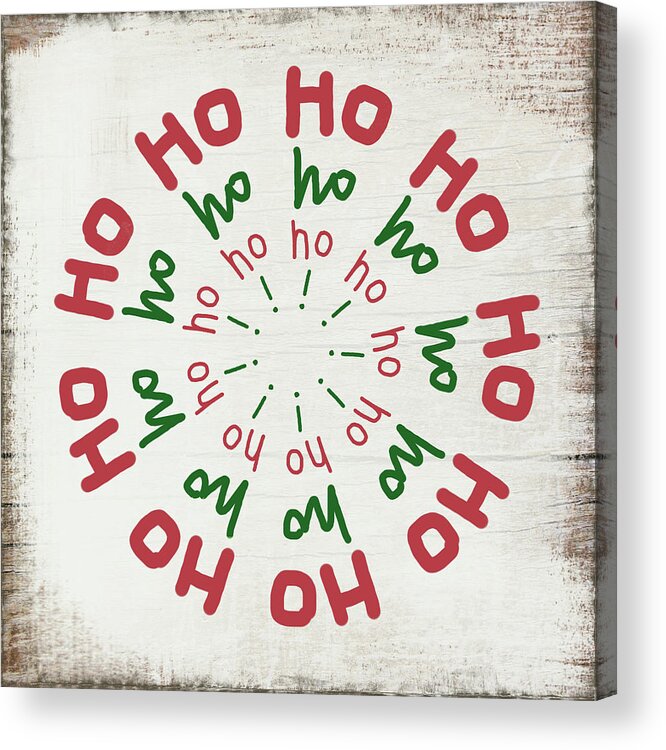 Christmas Acrylic Print featuring the mixed media Ho Ho Ho Wreath- Art by Linda Woods by Linda Woods