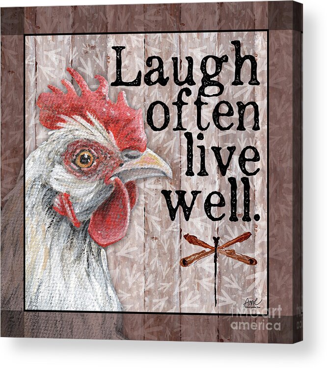 Bonnie The Hen Reminds Us To Laugh Often And Live Well. Fine Art Original Painting By Annie Troe Acrylic Print featuring the painting Laugh Often, Live Well, Hen by Annie Troe