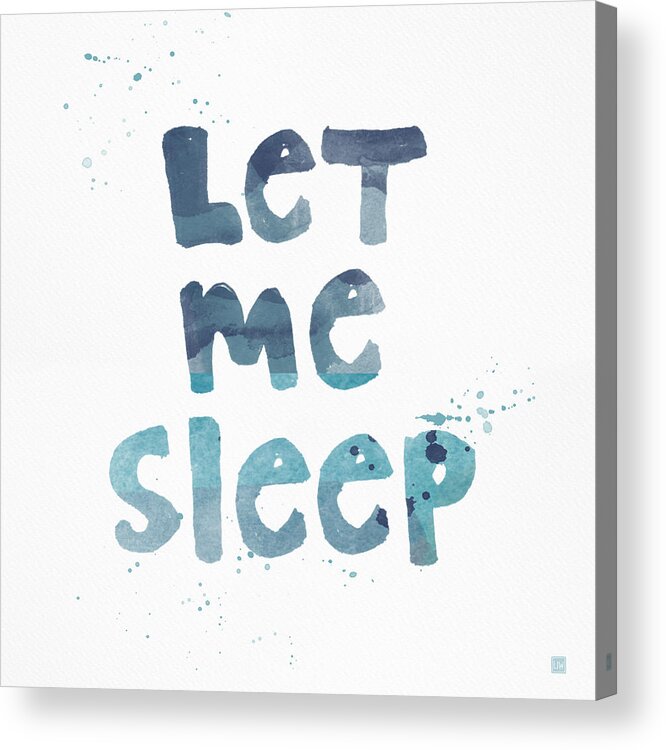 Sleep Acrylic Print featuring the painting Let Me Sleep by Linda Woods