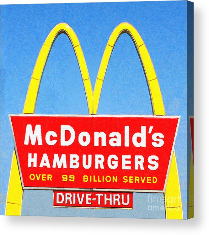Mcdonalds Acrylic Print featuring the photograph McDonalds Hamburgers . Over 99 Billion Served by Wingsdomain Art and Photography