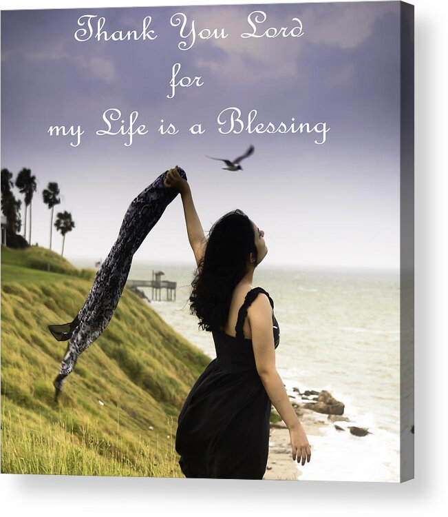 Scripture Acrylic Print featuring the photograph My Life A Blessing by Leticia Latocki