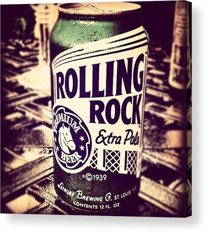 Stcatherines Acrylic Print featuring the photograph Rolling Rock. #american #beer by Marc Plouffe