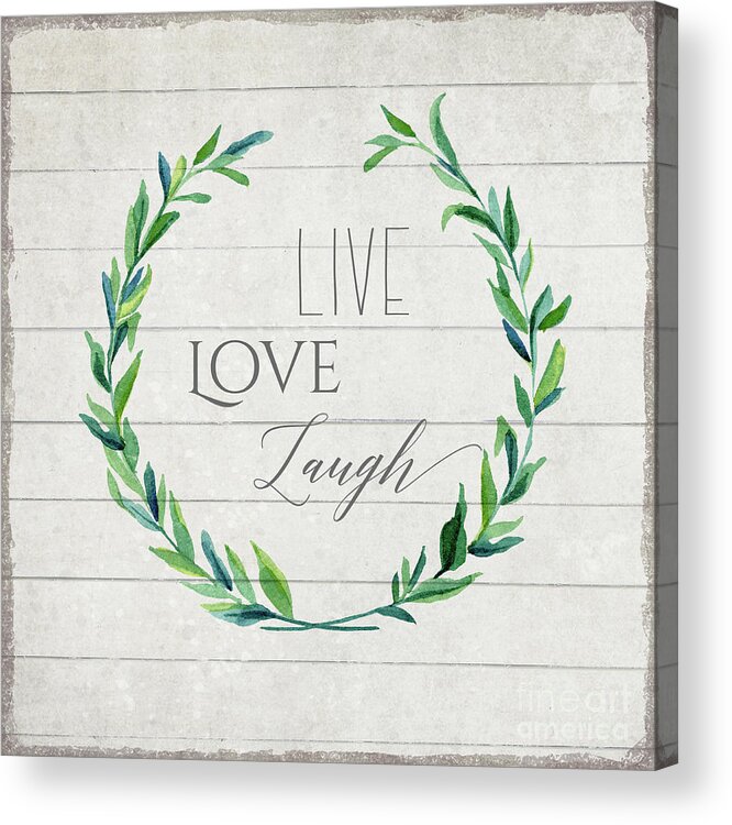 Laurel Leaf Acrylic Print featuring the painting Rustic Farmhouse Laurel Leaf Wreath Live Love Laugh Typography by Audrey Jeanne Roberts