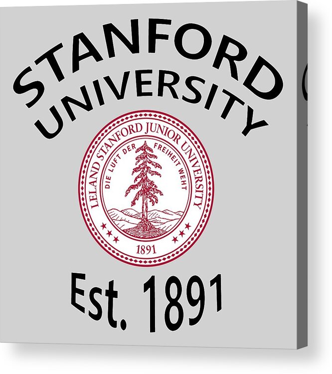 Stanford University Acrylic Print featuring the digital art Stanford University Est 1891 by Movie Poster Prints