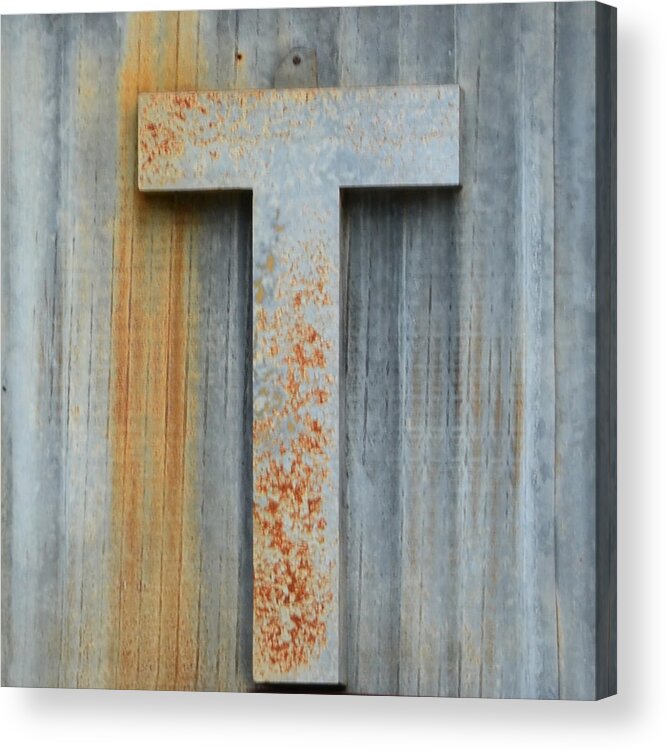 Letter Acrylic Print featuring the photograph The Letter T by Nikki Smith