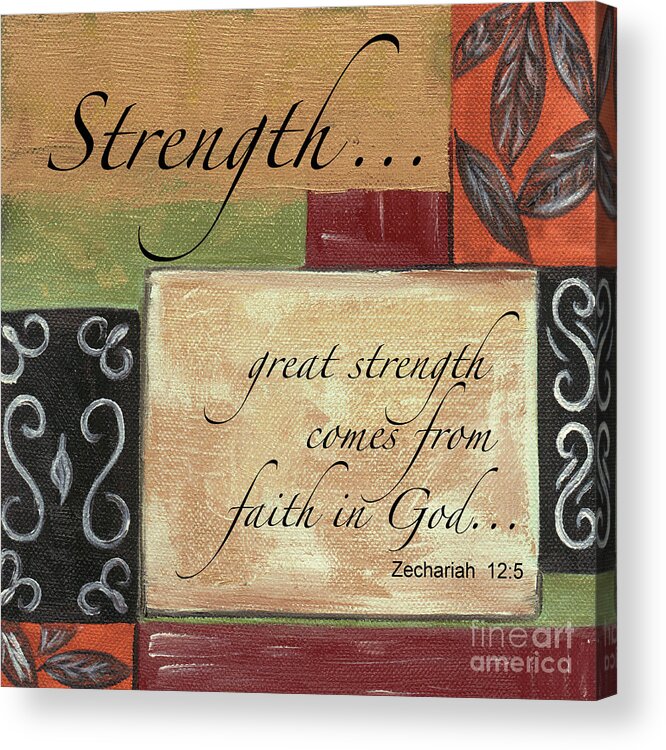 Strength Acrylic Print featuring the painting Words To Live By Strength by Debbie DeWitt