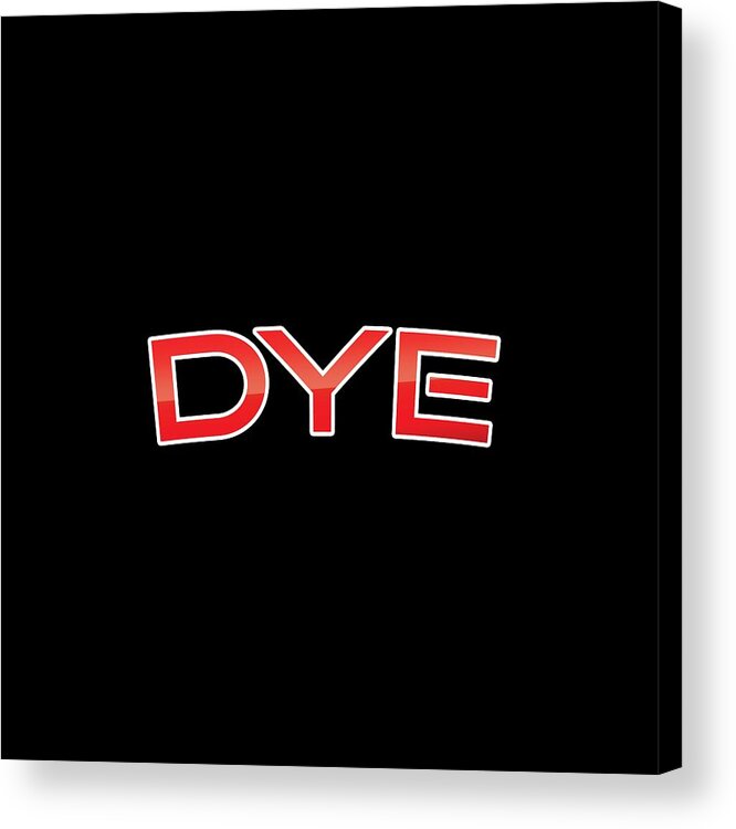Dye Acrylic Print featuring the digital art Dye by TintoDesigns