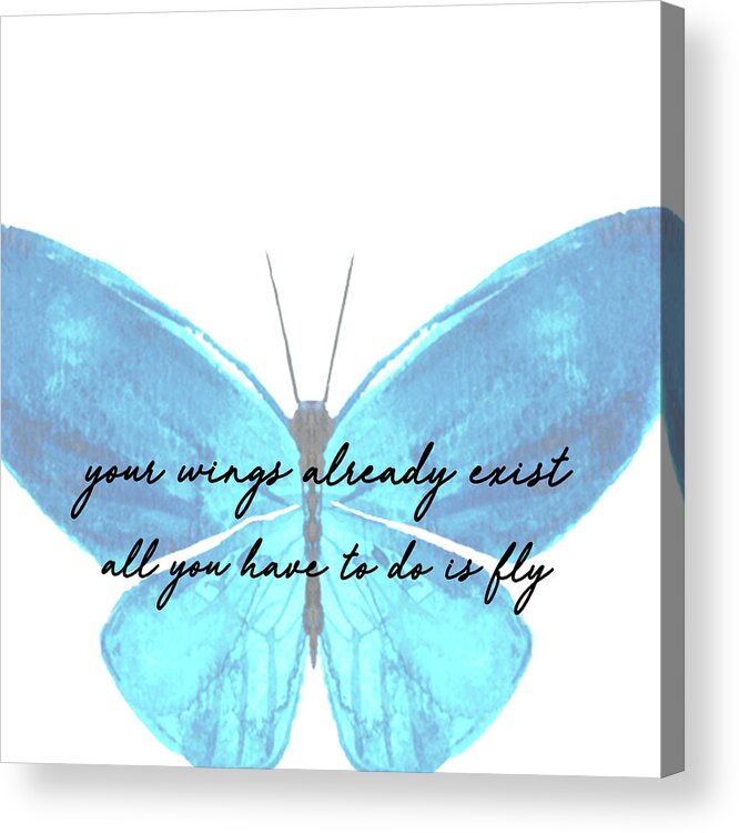 All Acrylic Print featuring the photograph GO FLY quote by Jamart Photography