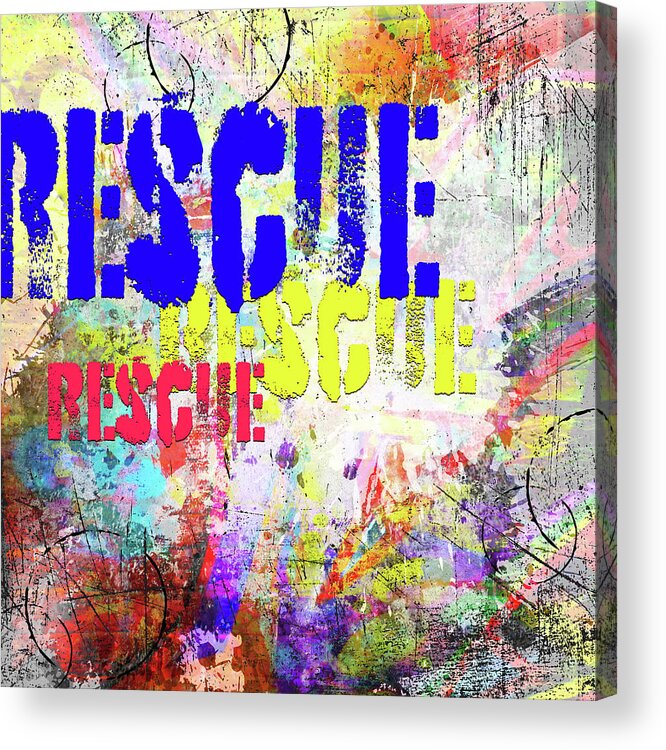 Playful Puppy Rescue Sign 1 Acrylic Print featuring the mixed media Playful Puppy Rescue Sign 1 by Lightboxjournal