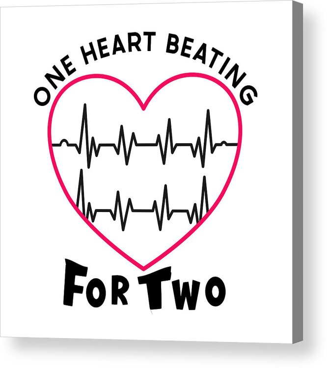 One Heart Beating For Two Acrylic Print featuring the digital art One Heart Beating for Two Text by Bob Pardue
