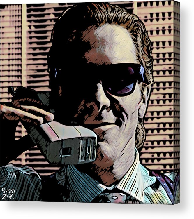 Bobby Zeik Acrylic Print featuring the painting American Psycho - Hip To Be Square by Bobby Zeik