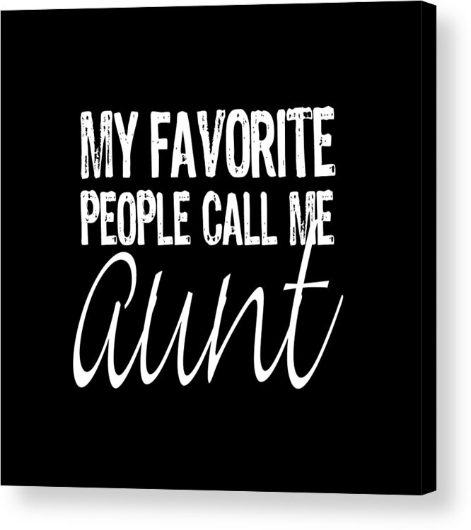 T Shirt Acrylic Print featuring the painting Aunt Shirt TShirt For Mother's Short-Sleeve Unisex T-Shirt by Tony Rubino