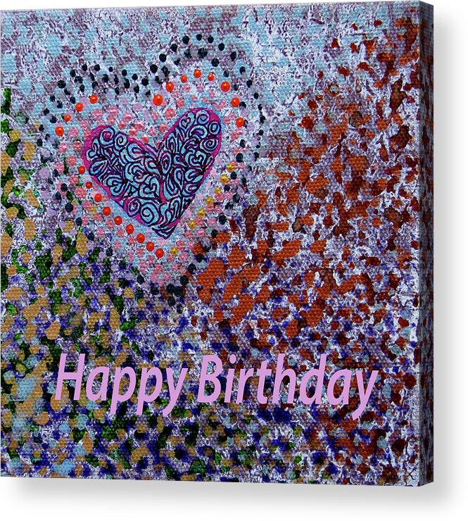 Birthday Acrylic Print featuring the digital art Birthday Heart 020 by Corinne Carroll
