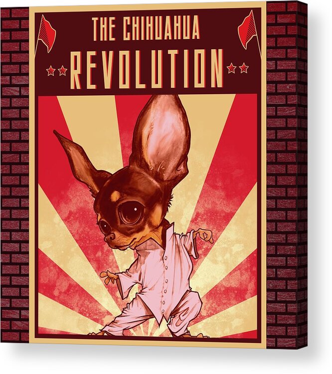Chihuahua Acrylic Print featuring the drawing Chihuahua REVOLUTION by John LaFree