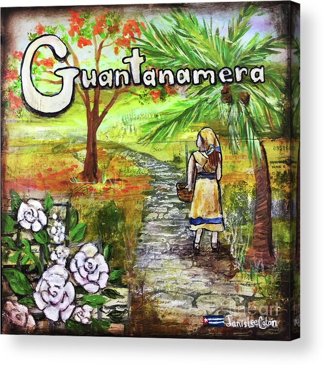 Cuba Acrylic Print featuring the mixed media Guantanamera by Janis Lee Colon