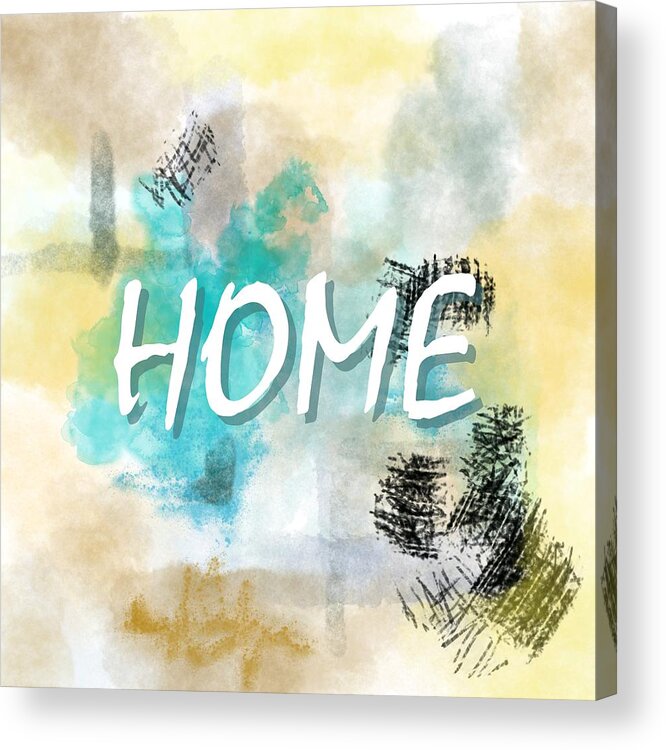 Home Sweet Home Acrylic Print featuring the digital art Home Sweet Home Abstract 68 by Lucie Dumas