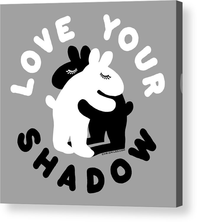 Shadow Carl Jung The Tools Phil Stutz Psychology Acrylic Print featuring the digital art Love Your Shadow - Girl Shadow by Chris Miles