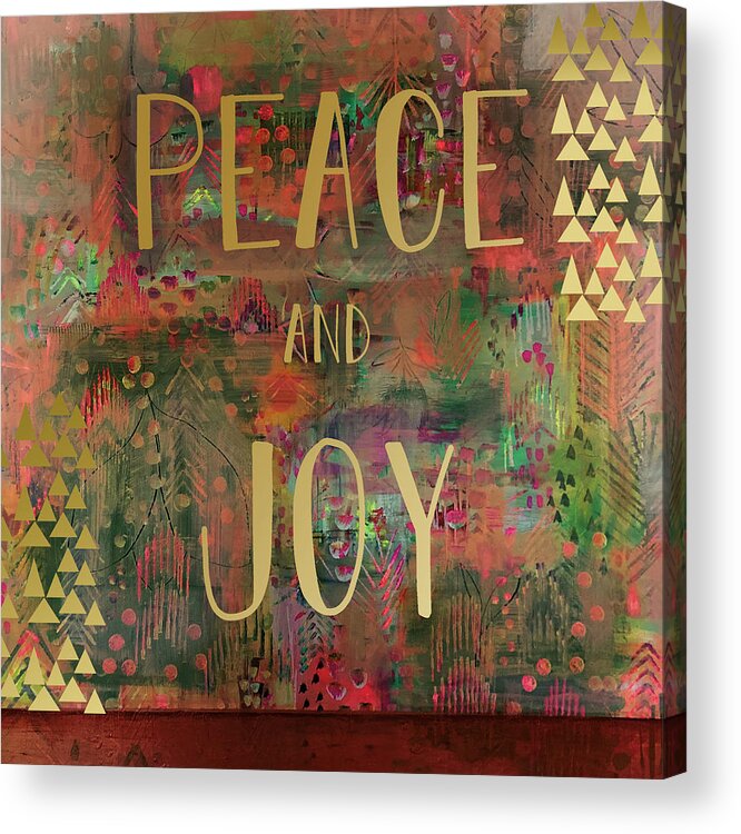 Peace And Joy Acrylic Print featuring the mixed media Peace and Joy by Claudia Schoen