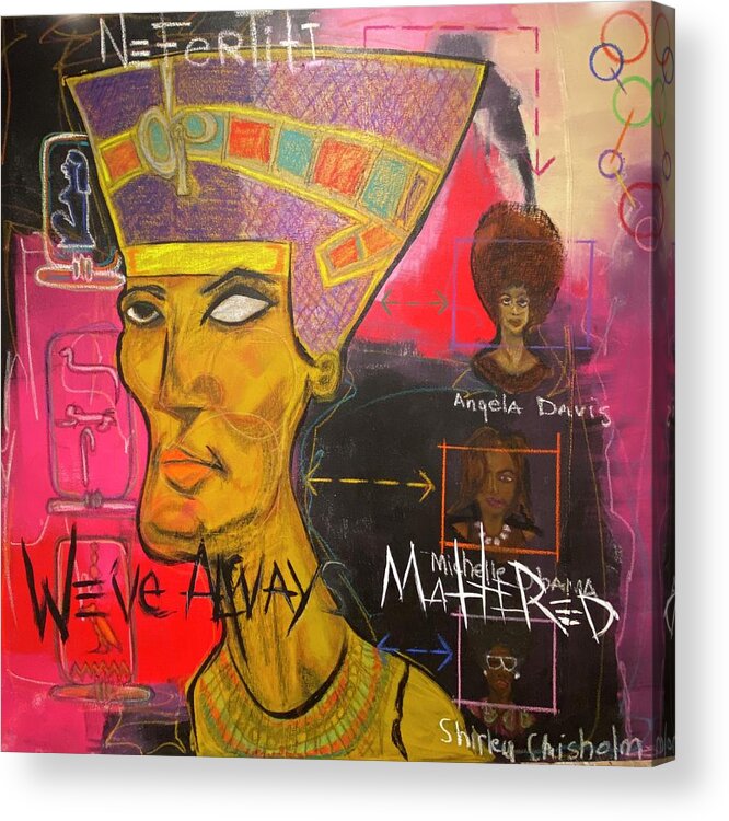 #abstractexpressionism #wevealwaysmattered #juliusdewitthannah Acrylic Print featuring the mixed media We've Always Mattered by Julius Hannah