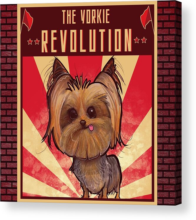 Yorkie Acrylic Print featuring the drawing Yorkie REVOLUTION by John LaFree