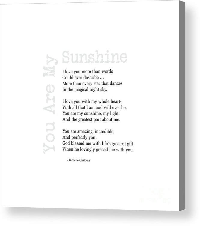 Sunshine Acrylic Print featuring the digital art You Are My Sunshine by Tanielle Childers