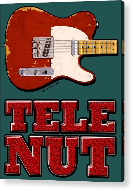Tele Acrylic Print featuring the digital art Tele Nut Shirt by WB Johnston