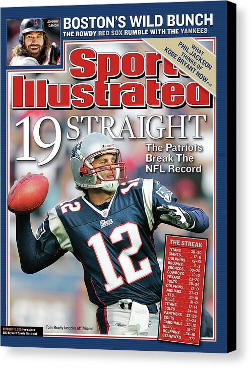 Magazine Cover Canvas Print featuring the photograph 19 Straight The Patriots Break The Nfl Record Sports Illustrated Cover by Sports Illustrated