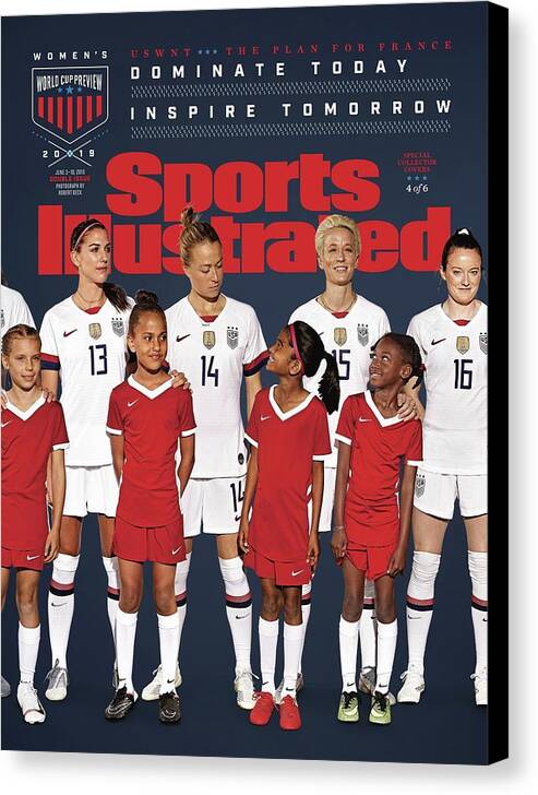 Magazine Cover Canvas Print featuring the photograph Dominate Today, Inspire Tomorrow 2019 Womens World Cup Sports Illustrated Cover by Sports Illustrated
