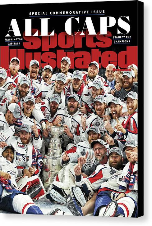 Playoffs Canvas Print featuring the photograph All Caps Washington Capitals, 2018 Nhl Stanley Cup Champions Sports Illustrated Cover by Sports Illustrated