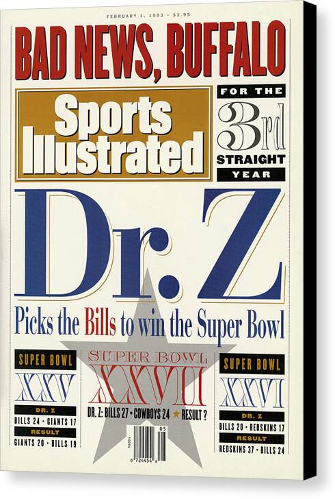 Sports Illustrated Canvas Print featuring the photograph Bad News, Buffalo For The 3rd Straight Year Dr. Z Picks Sports Illustrated Cover by Sports Illustrated