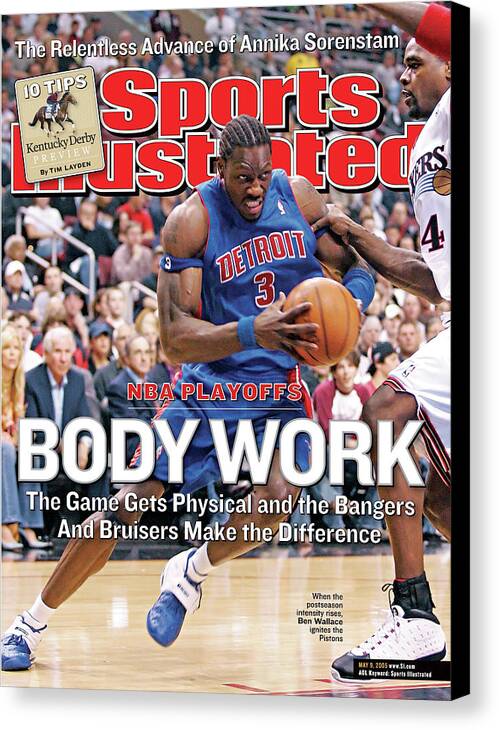 Magazine Cover Canvas Print featuring the photograph Body Work Nba Playoffs, The Game Gets Physical And The Sports Illustrated Cover by Sports Illustrated